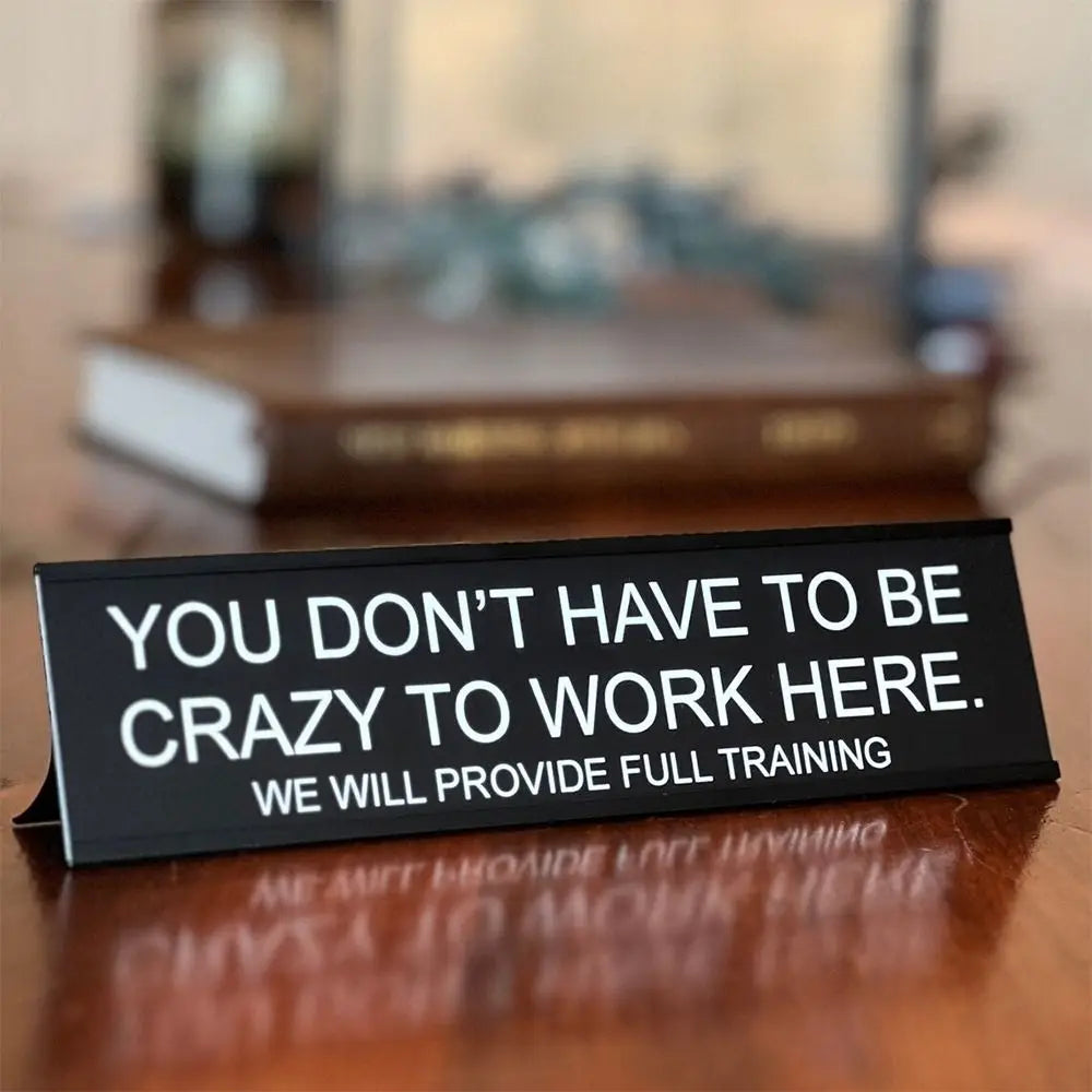 F'er in Charge of You F'ing F's Desk Sign