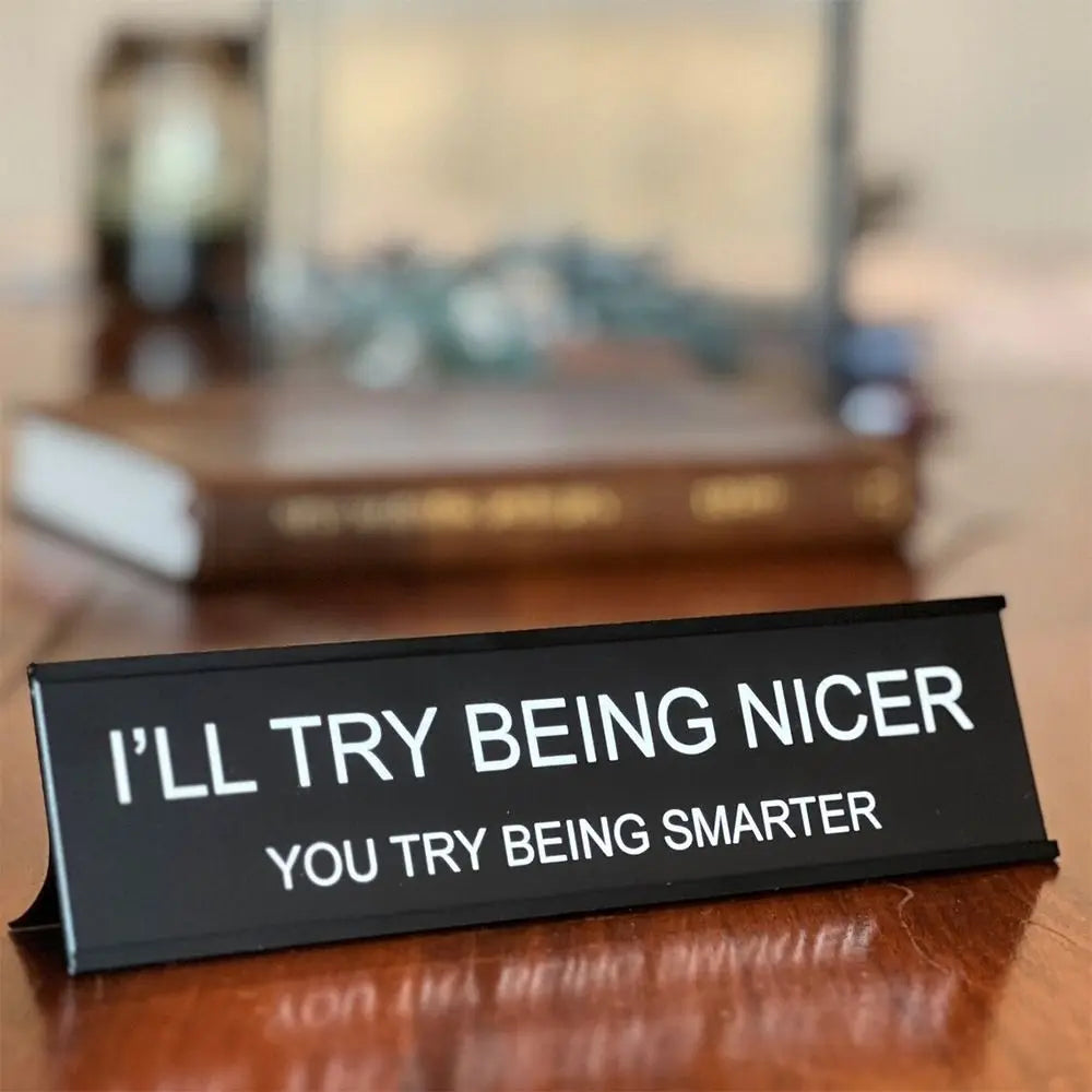 F'er in Charge of You F'ing F's Desk Sign