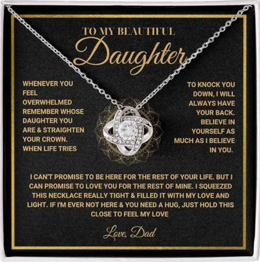 To my Daughter - Never forget that I love you, Dad